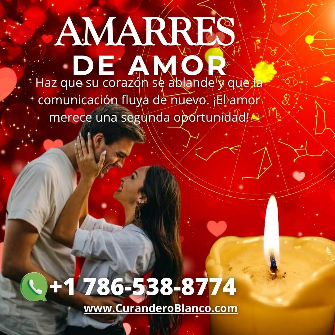 Banner publicitario de amarres de amor de Curandero Blanco mostrando a una pareja abrazada con fondo rojo y una vela encendida.